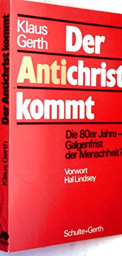Der Antichrist kommt: bleibt noch eine Galgenfrist für die Menschheit? Religion & Esotericism