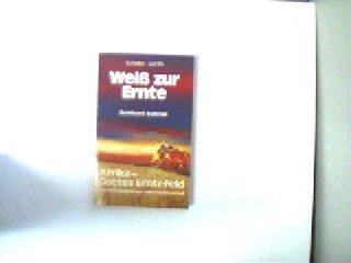 Weiß zur Ernte, Books