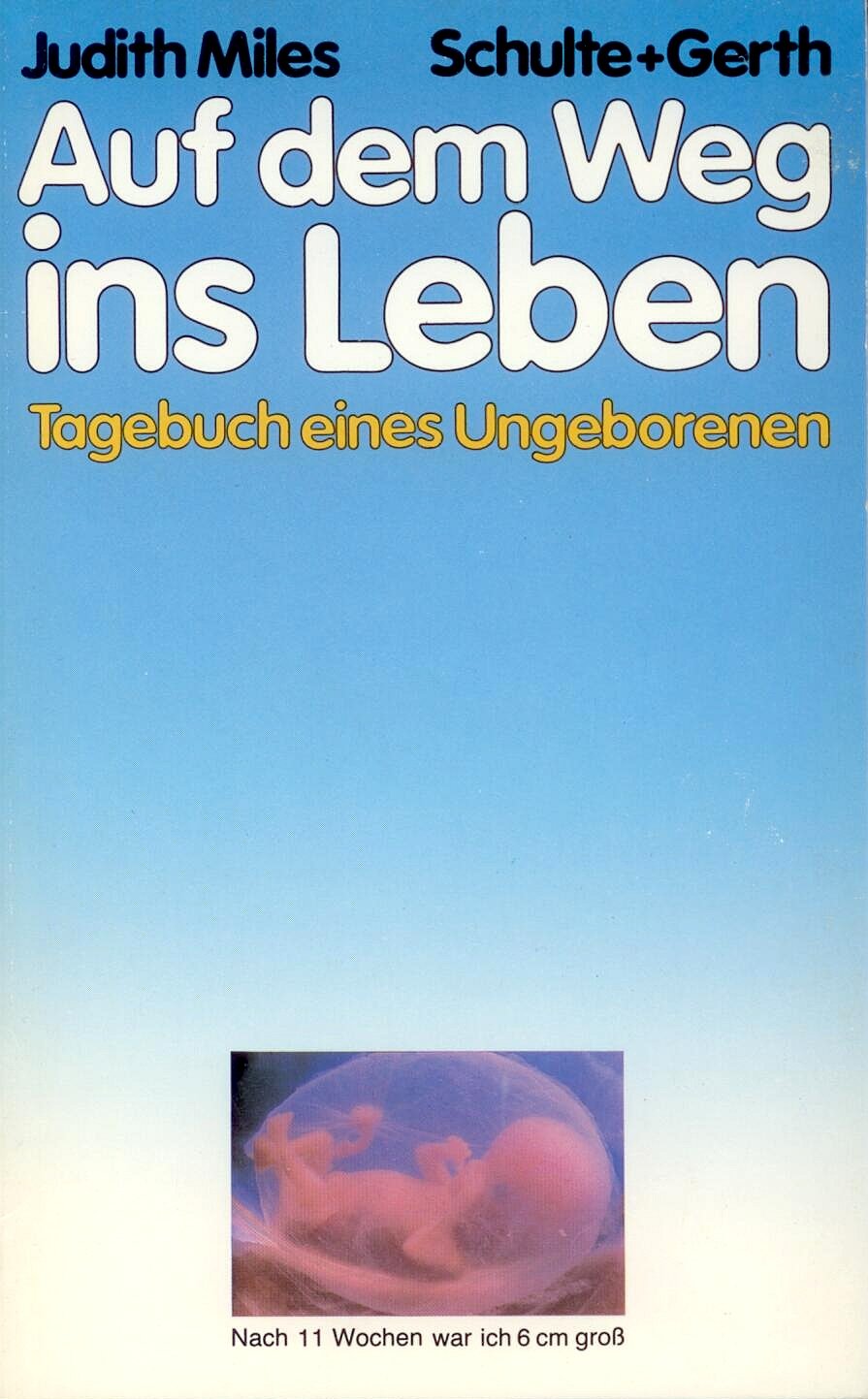 Auf dem Weg ins Leben: Tagebuch eines Ungeborenen Memories