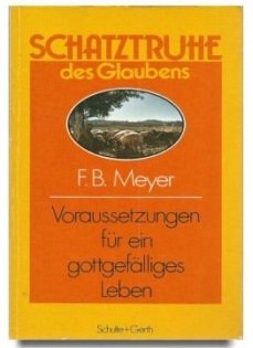 Voraussetzungen für ein gottgefälliges Leben Books