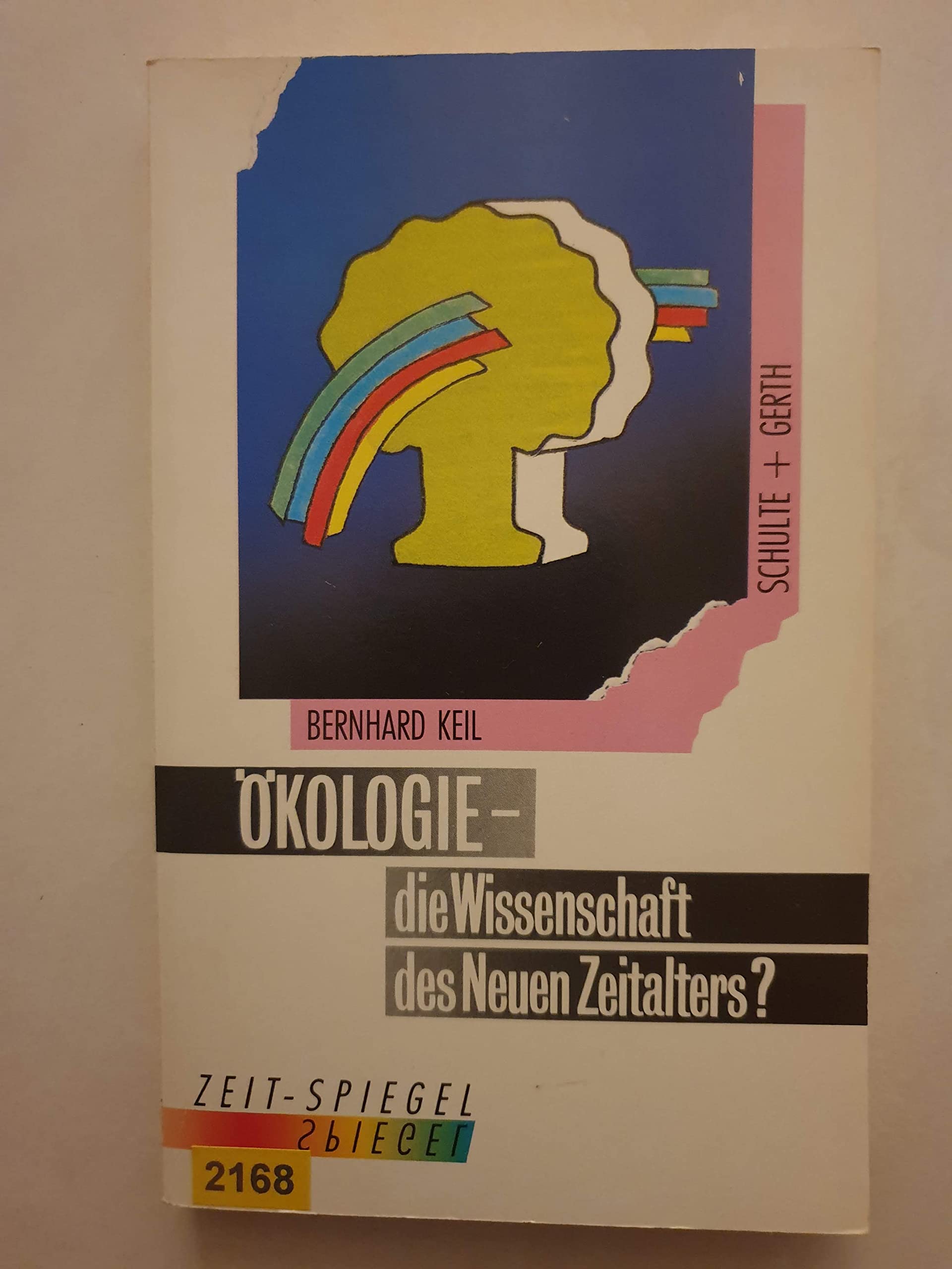 Ökologie - die Wissenschaft des Neuen Zeitalters? Natural Sciences