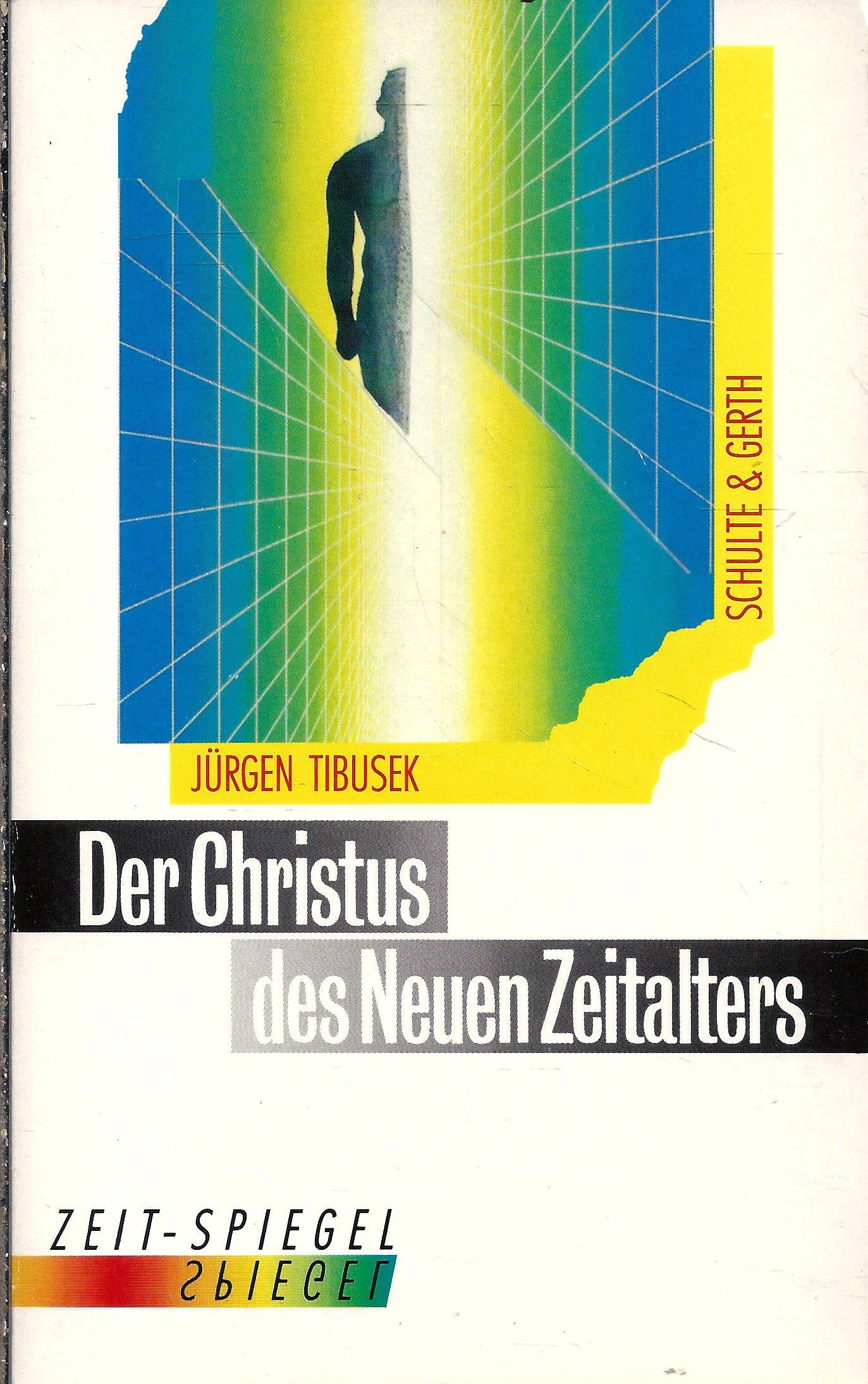 Der Christus des Neuen Zeitalters: Die universale Religion und ihr Führer Philosophy