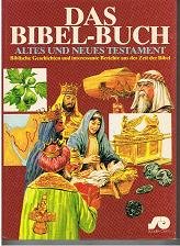 Das Bibel-Buch. Altes und Neues Testament. Biblische Geschichten und interessante Berichte aus der Zeit der Bibel. Books