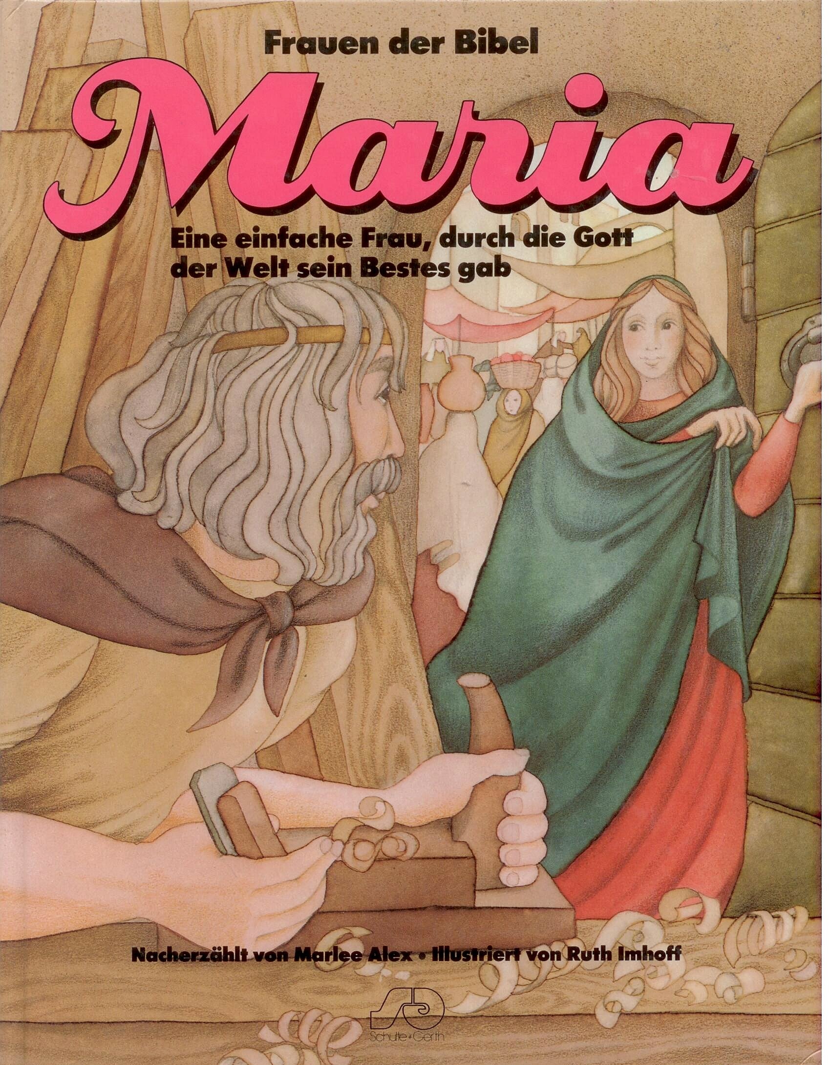 Frauen der Bibel / Maria: Ein einfache Frau, durch die Gott der Welt sein Bestes gab Religion & Esotericism