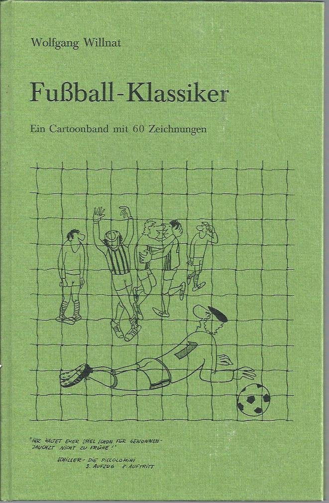 Fußball- Klassiker. Ein Cartoonband mit 60 Zeichnungen Books