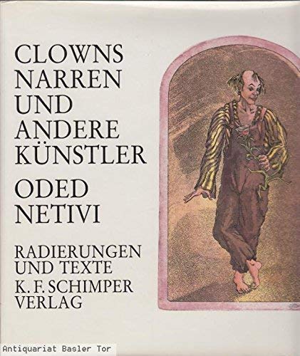 Clowns, Narren und andere Künstler. Radierungen und Texte Books