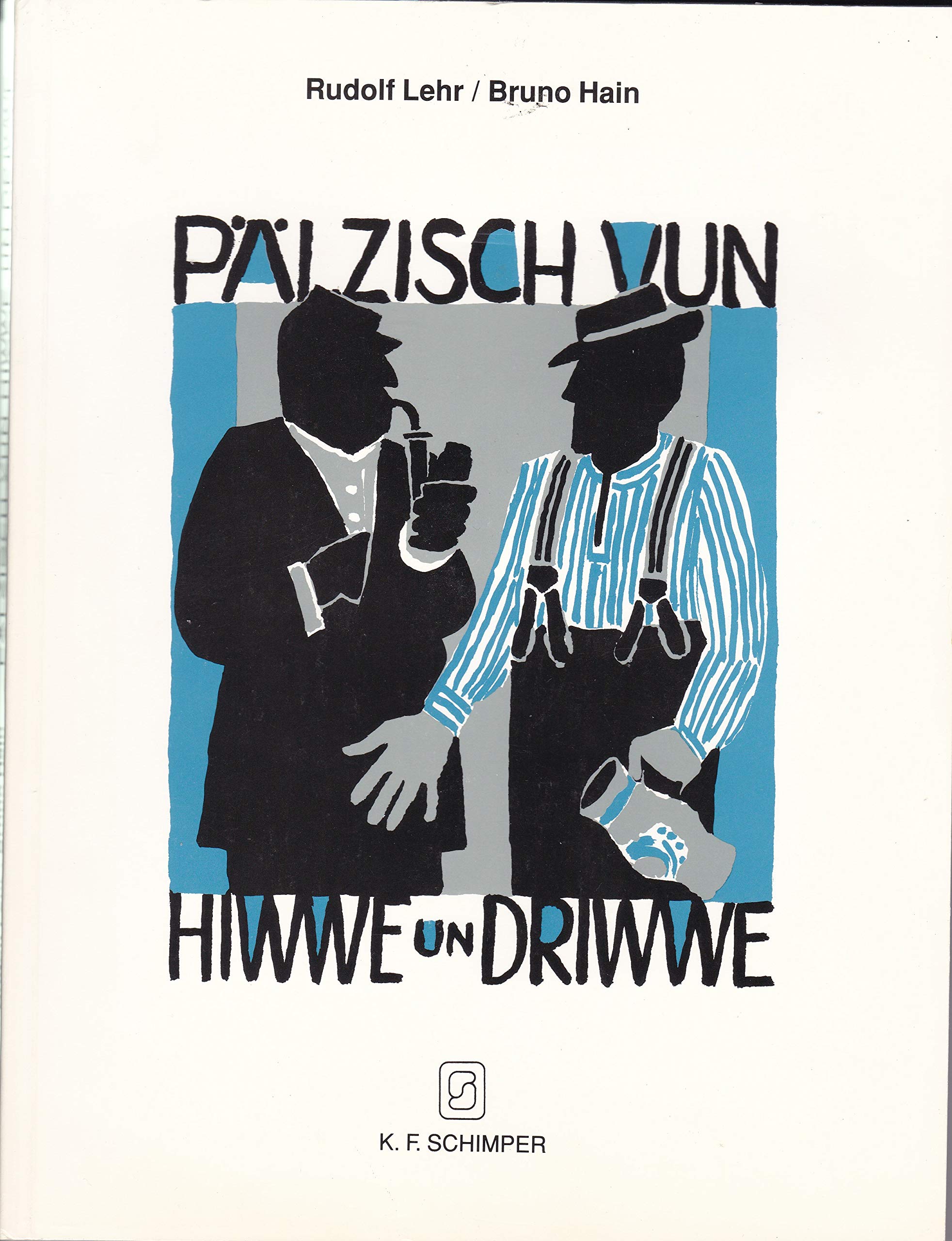 Pälzisch vun hiwwe un driwwe, Bd.1 Books