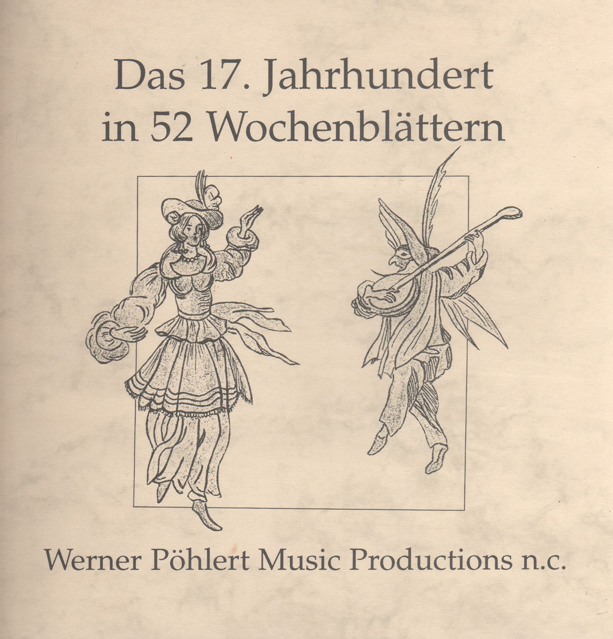 Das 17. Jahrhundert in 52 Wochenblättern - Ein kultureller und historischer Streifzug mit Rück- und Ausblicken book
