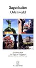 Sagenhafter Odenwald. Ein Führer durch das Reich der Nibelungen zwischen Worms und Würzburg Travel