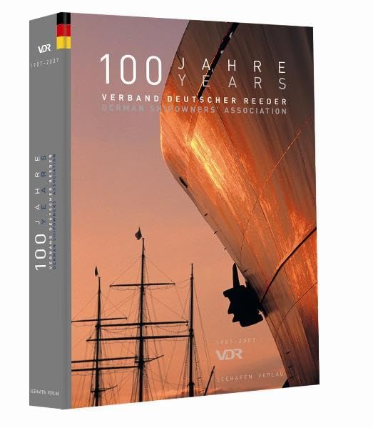 100 Jahre Verband Deutscher Reeder /German Shipowners' Association Business, Finance & Career
