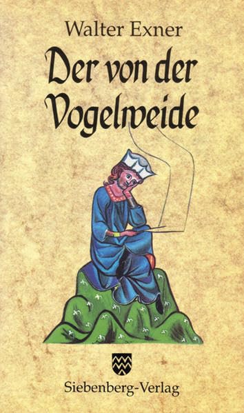 Der von der Vogelweide: Bemerkungen zur Walther-Forschung Poetry