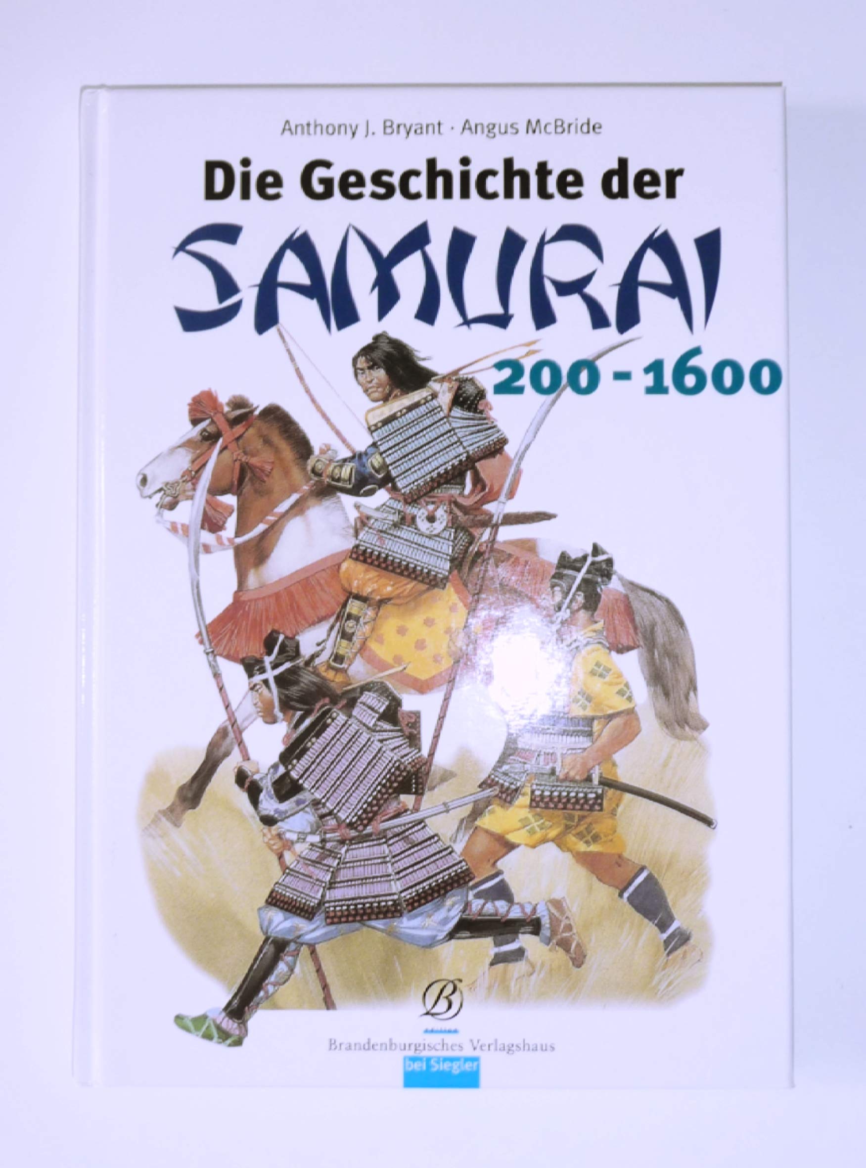 Die Geschichte der Samurai 200 - 1600 Politics & History books