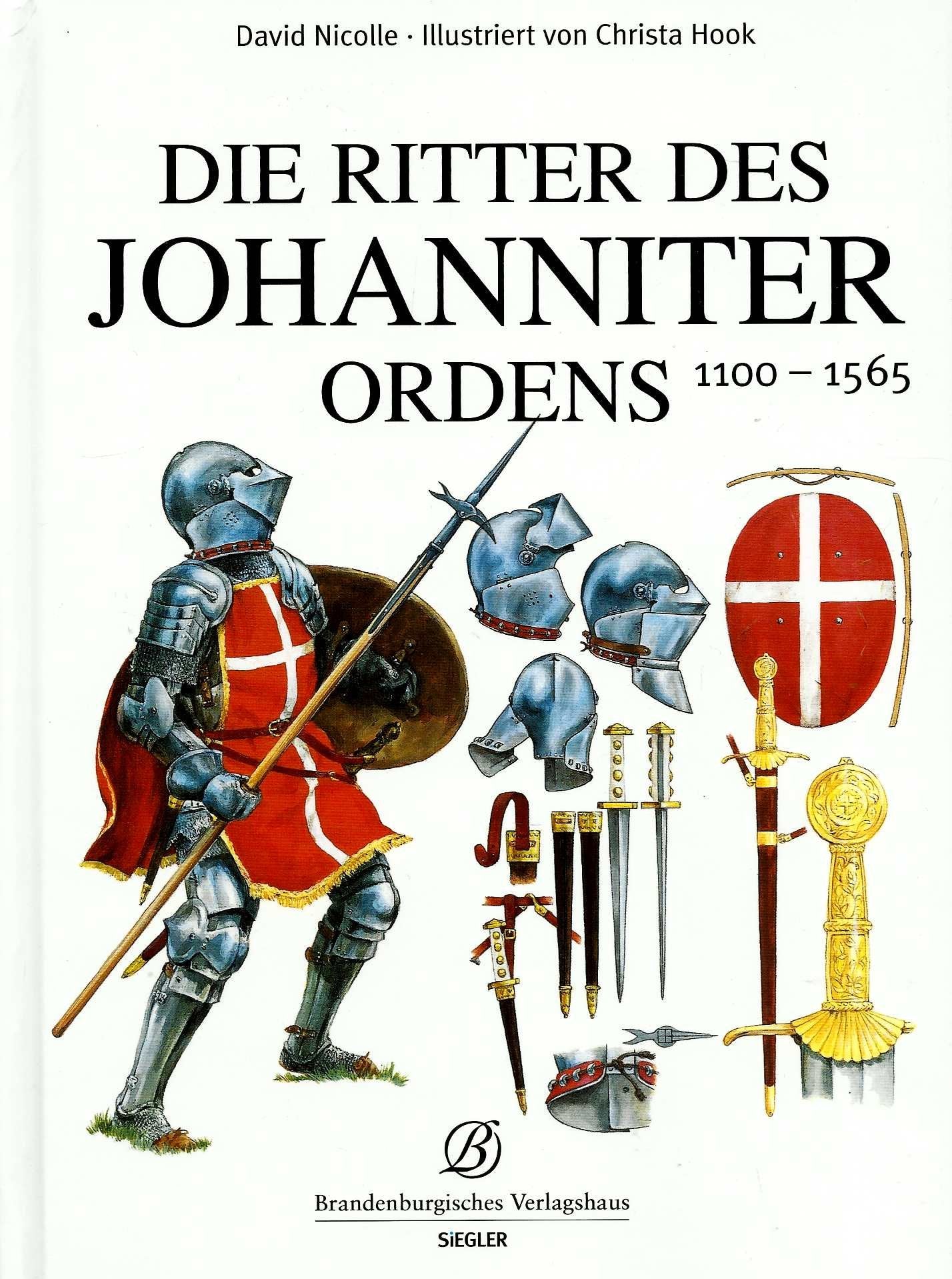 Die Ritter des Johanniterordens 1100-1565 Politics & History