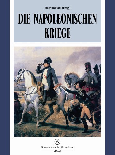 Die Napoleonischen Kriege Politics & History