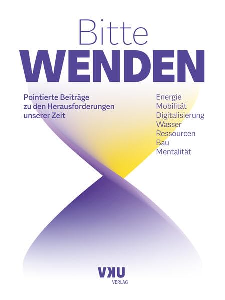 Bitte WENDEN: Pointierte Beiträge zu den Herausforderungen unserer Zeit Reference Books