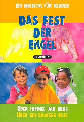 Fest der Engel: Ein Musical für Kinder - Partitur Sheet Music