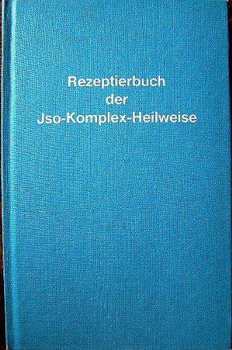 Product Image: Rezeptierbuch der Jso- Komplex- Heilweise