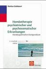 Homöotherapie psychiatrischer und psychosomatischer Erkrankungen. Ein klinisch-homöopathisches Kompendium book
