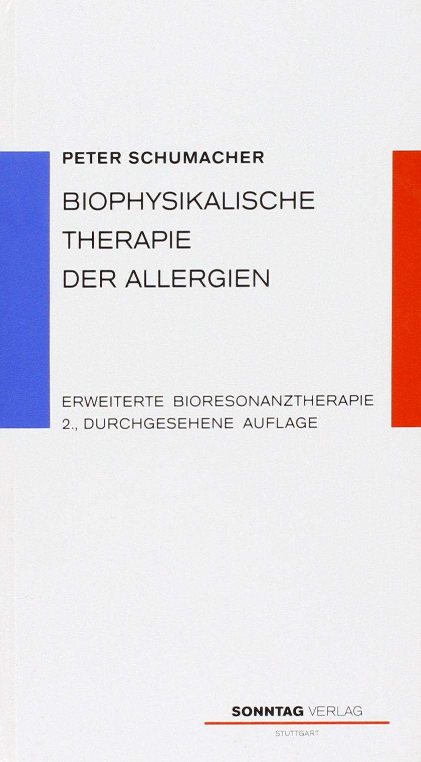 Biophysikalische Therapie der Allergien. Erweiterte Bioresonanztherapie Medicine