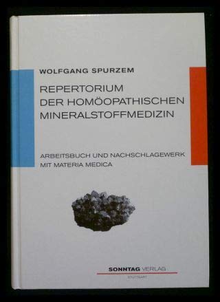Repertorium der homöopathischen Mineralstoffmedizin. Arbeitsbuch und Nachschlagewerk mit Materia medica Health, Nutrition & Fitness