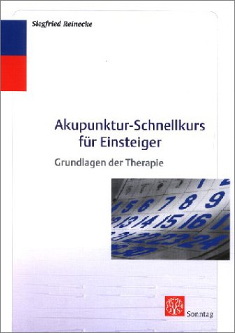 Akupunktur-Schnellkurs für Einsteiger. Grundlagen der Therapie Medicine