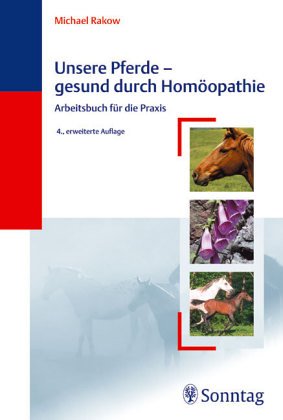 Unsere Pferde, gesund durch Homöopathie Medicine
