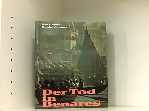 Tod in Benares. Indiens Kirche der Armen Books