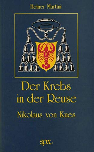 Der Krebs in der Reuse. Nikolaus von Kues Religion & Esotericism