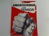 Anarchismus und Terror. Ursprünge und Strategien Books
