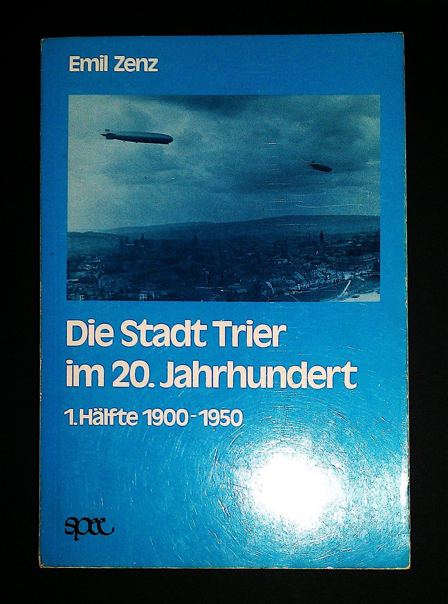 Die Stadt Trier im 20. Jahrhundert. 1. Hälfte 1900 - 1950 Books