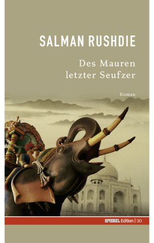 Des Mauren letzter Seufzer. SPIEGEL-Edition Band 30 Books