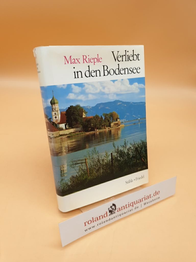 Verliebt in den Bodensee. Landschaft, Geschichte, Kunst und Brauchtum des Bodenseeraums. Books