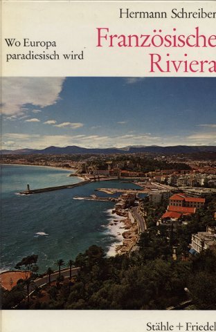 Französische Riviera - Wo Europa paradiesisch wird Books