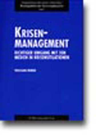 Krisenmanagement. Richtiger Umgang mit den Medien in Krisensituationen. Law
