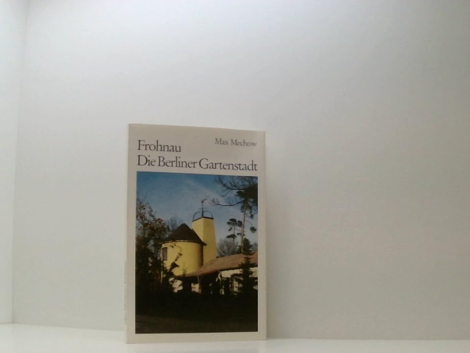 Frohnau. Die Berliner Gartenstadt Social Sciences