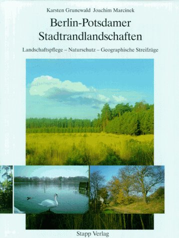 Berlin-Potsdamer Stadtrandlandschaften: Landschaftspflege, Naturschutz, Geographische Streifzüge Film, Art & Culture