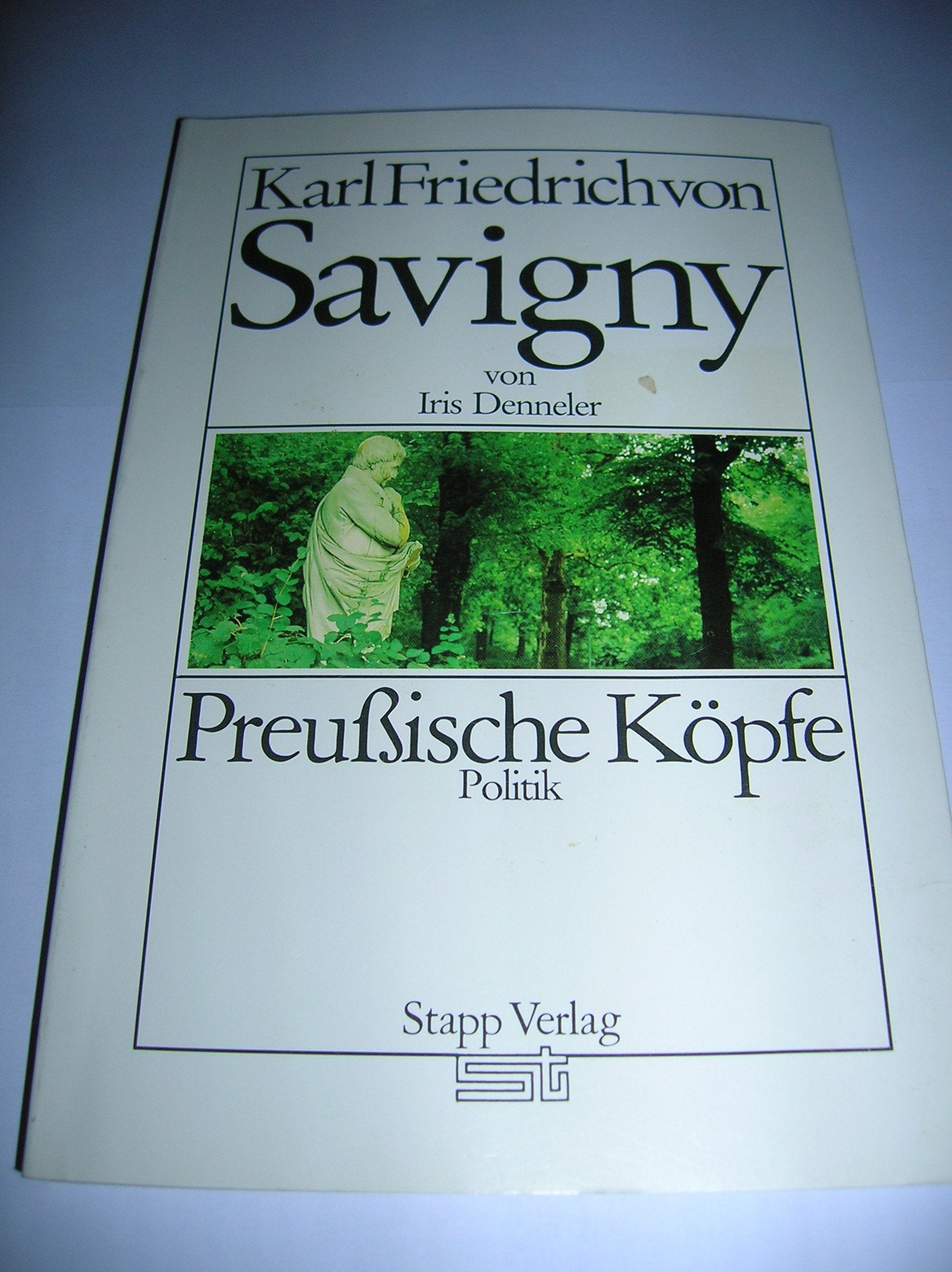 Friedrich Karl von Savigny Preußische Köpfe; 17 : Politik Books