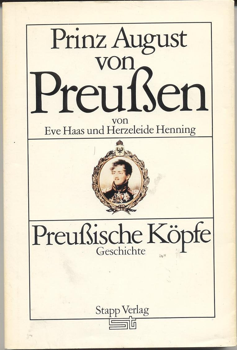 Product Image: Prinz August von Preußen (Preußische Köpfe.Geschichte)