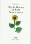 Wie die Blumen zu ihrem Namen kamen Garden & Plants