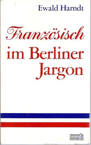 Französisch im Berliner Jargon . Books