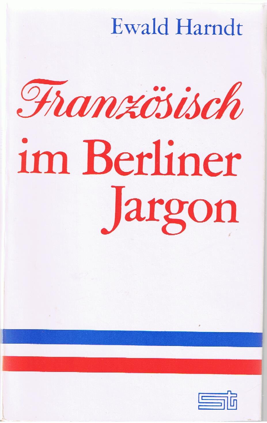 Französisch im Berliner Jargon Social Sciences