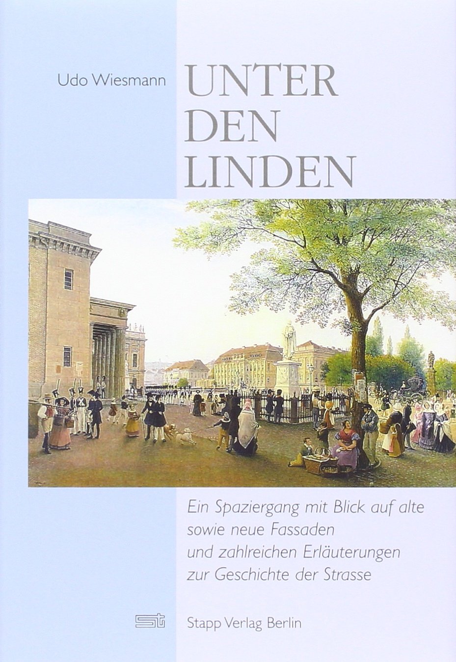 Unter den Linden im 18. und 19. Jahrhundert Politics & History