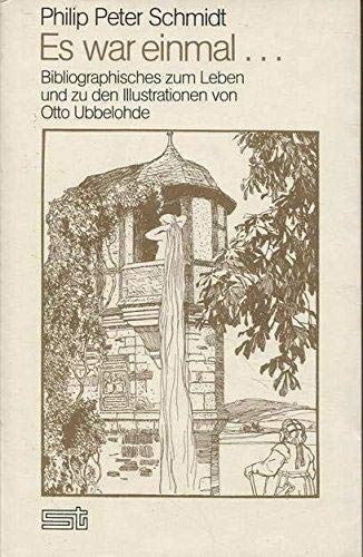 Es war einmal ... : Bibliographisches zum Leben und zu den Illustrationen von Otto Ubbelohde. Books
