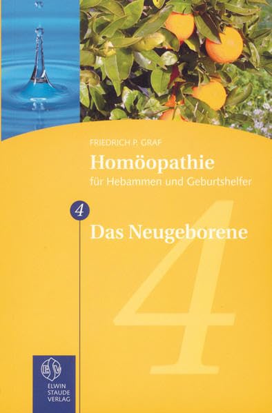 Homöopathie für Hebammen und Geburtshelfer - Gesamtausgabe. Teil 1 bis 8 / Das Neugeborene Medicine