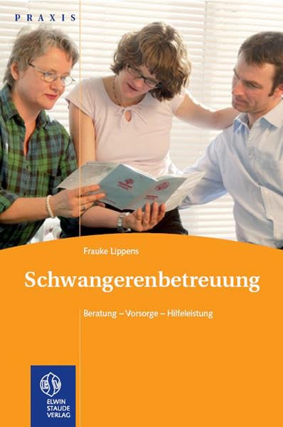 Schwangerenbetreuung: Beratung - Vorsorge - Hilfeleistung Medicine
