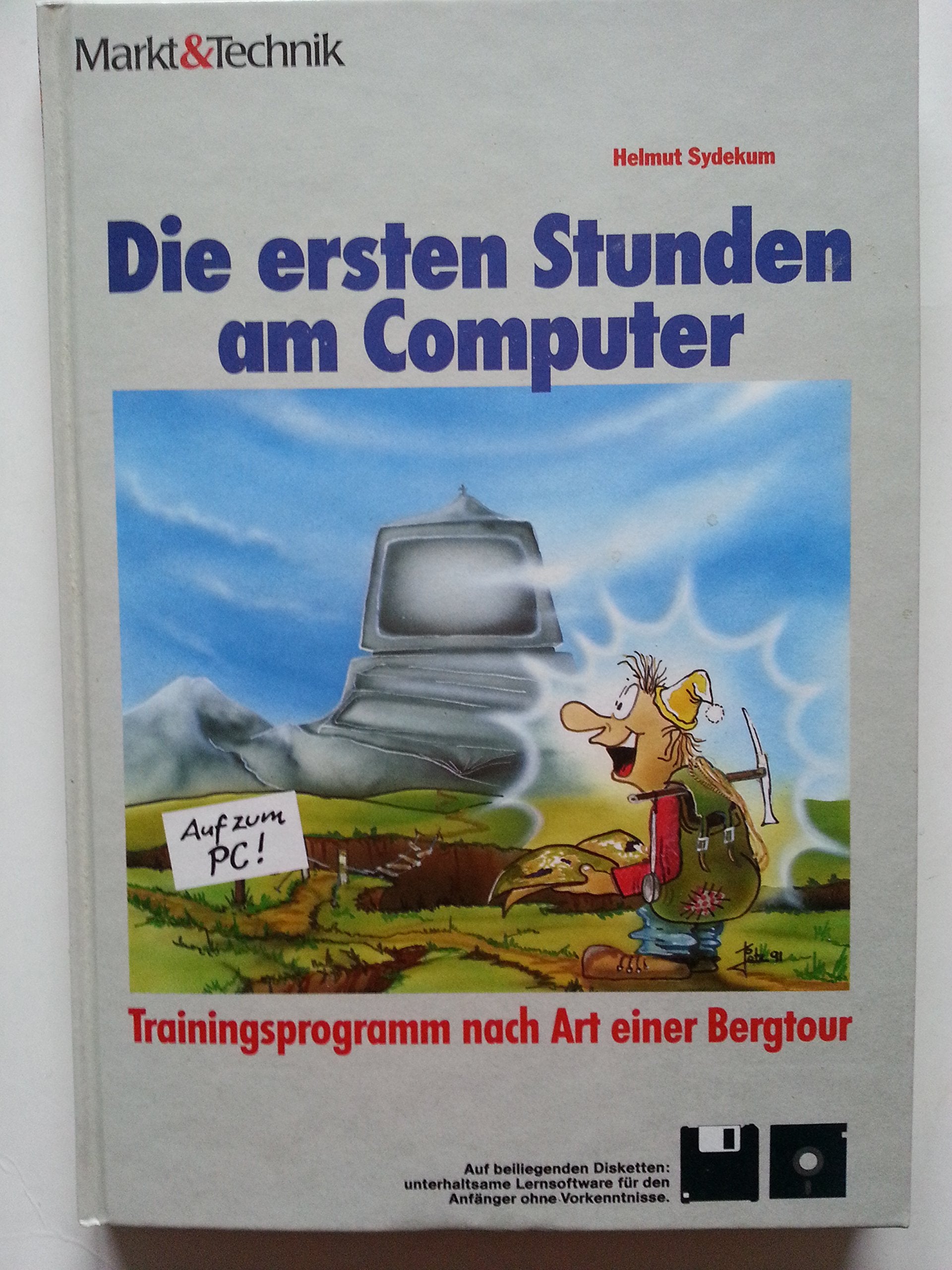 Die ersten Stunden am Computer: Trainingsprogramm nach Art einer Bergtour Books