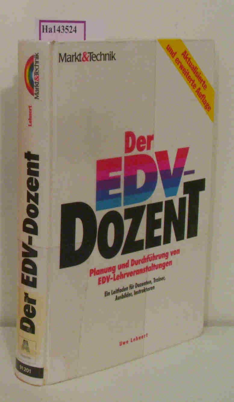 Der EDV-Dozent: Geeignet für Dozenten, Trainer, Instruktoren Computer Science