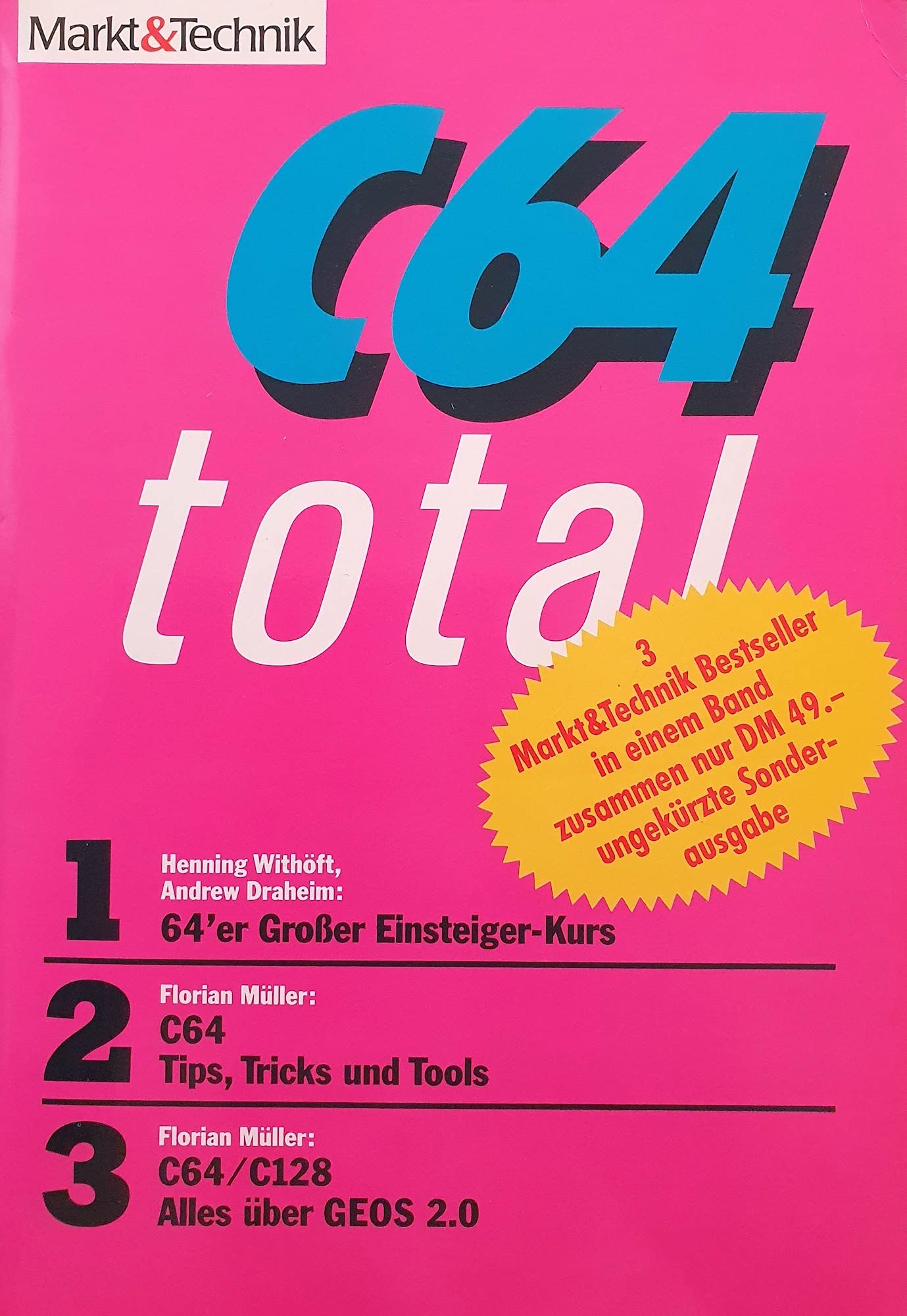 C 64 total: 64'er Grosser Einsteigerkurs II /C 64 - Tips, Tricks und Tools /C 64 /C 128 - Alles über GEOS 2.0 Books