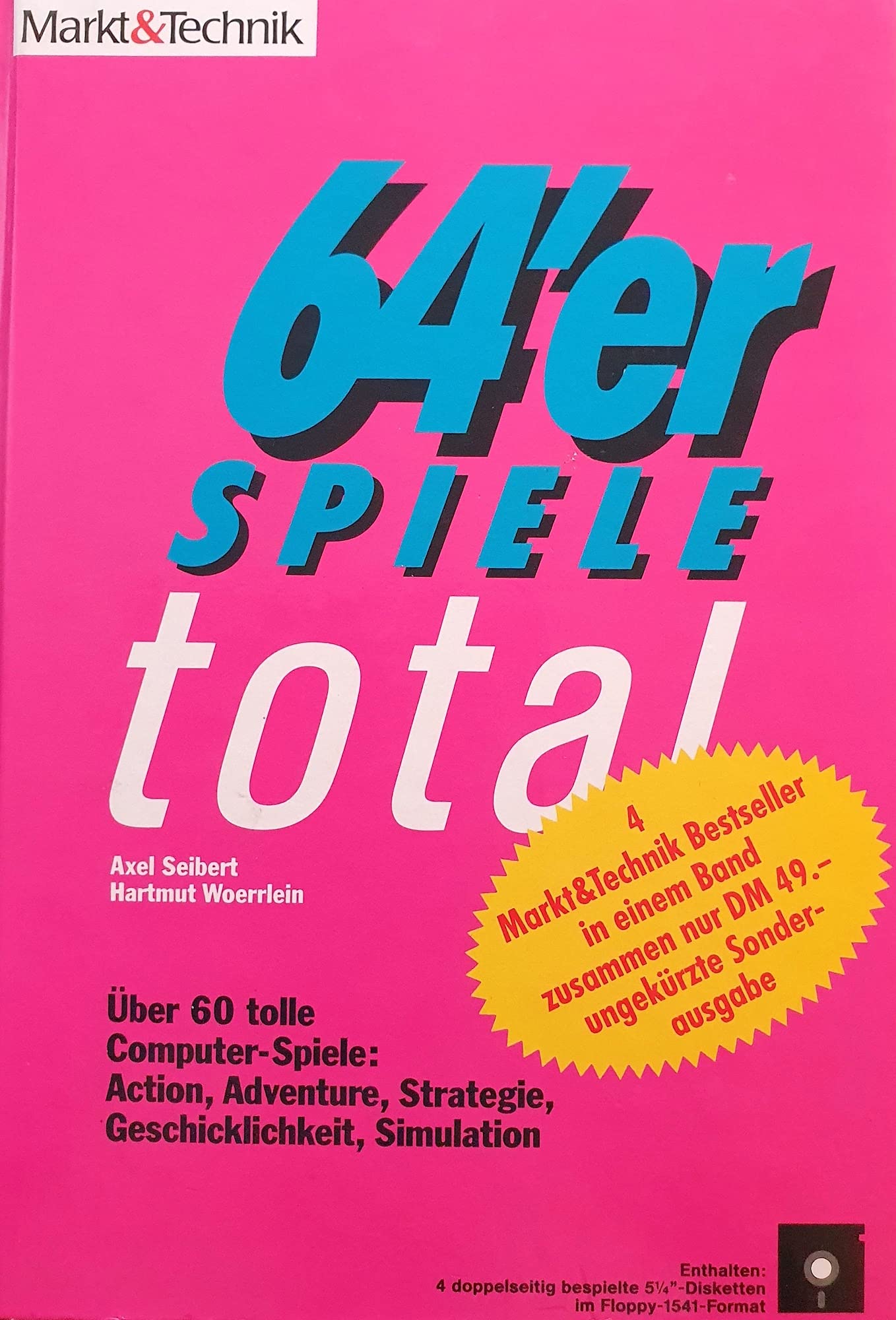 64'er Spiele total: Über 60 tolle Computer-Spiele: Action, Adventure, Strategie, Geschicklichkeit, Simulation Books
