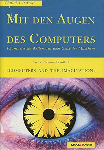 Mit den Augen des Computers. Phantastische Welten aus dem Geist der Maschine (Livre en allemand) book